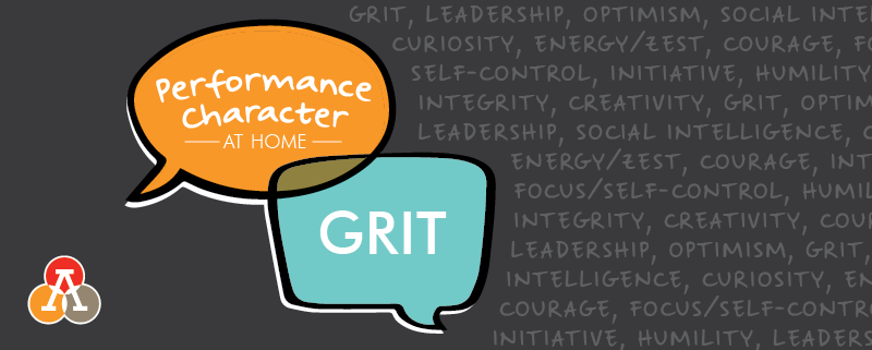 Performance Character at Home: Grit