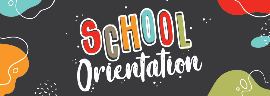 School Orientations