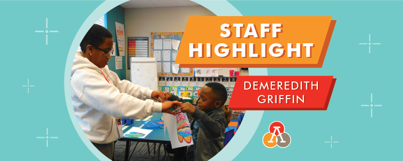 Staff Highlight DeMeredith Griffin